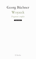 Woyzeck, fragments complets [ancienne édition]